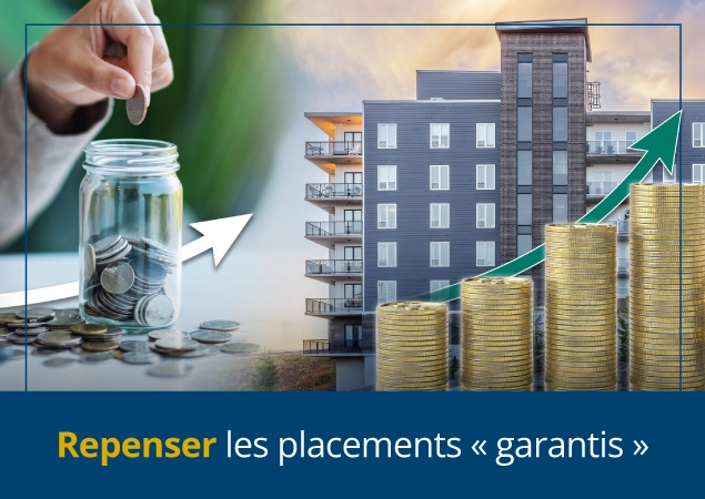 Repenser les placements <<garantis>>